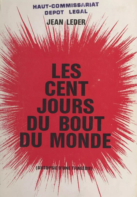 Les cent jours du bout du monde - Jean Leder - FeniXX réédition numérique