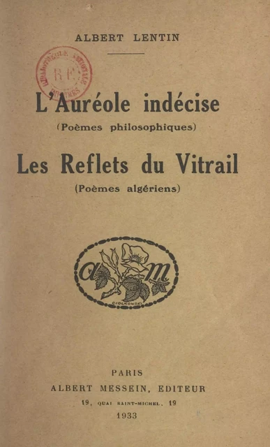 L'auréole indécise (poèmes philosophiques) - Albert Lentin - FeniXX réédition numérique