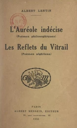 L'auréole indécise (poèmes philosophiques)