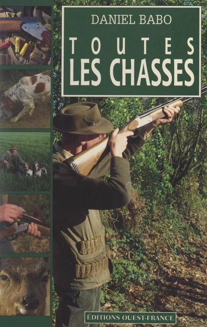 Toutes les chasses - Daniel Babo - FeniXX réédition numérique