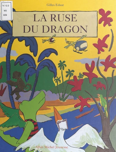 La ruse du dragon - Gilles Eduar - FeniXX réédition numérique