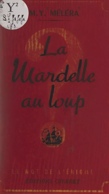 La mardelle au loup - Marguerite-Yerta Méléra - FeniXX réédition numérique