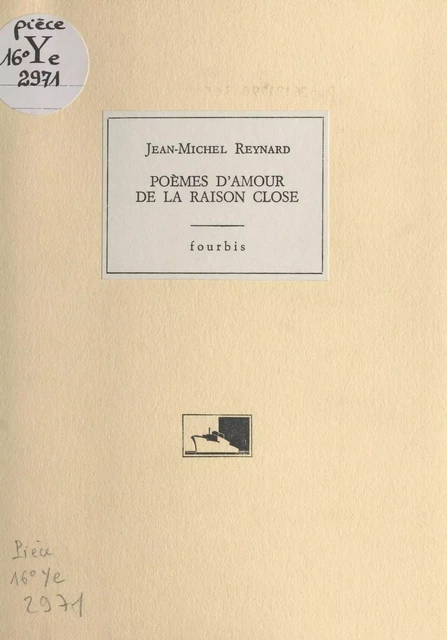 Poèmes d'amour de la raison close - Jean-Michel Reynard - FeniXX réédition numérique