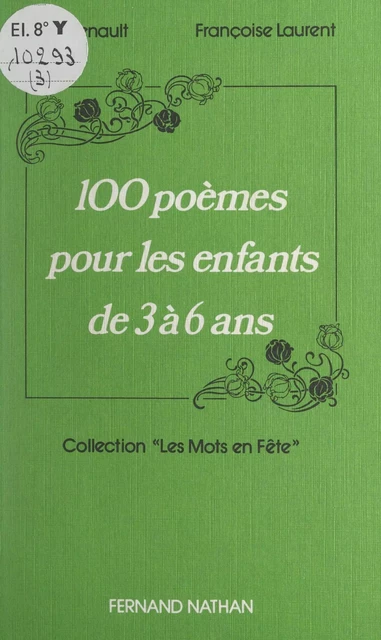 100 poèmes pour les enfants de 3 à 6 ans - Françoise Laurent, Jean Renault - (Nathan) réédition numérique FeniXX