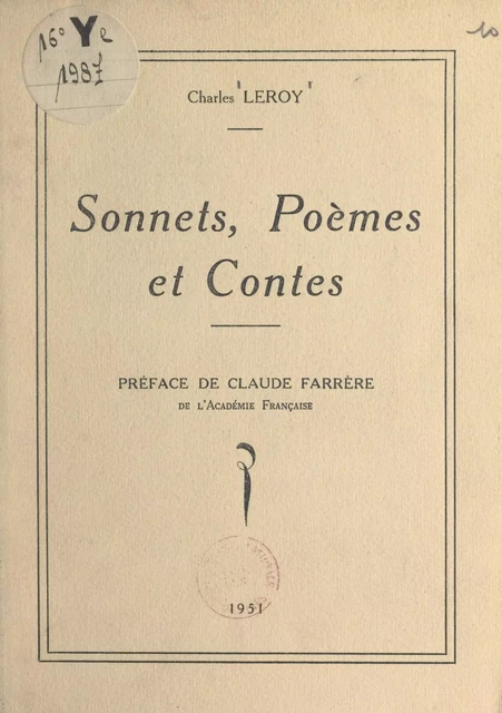 Sonnets, poèmes et contes - Charles Leroy - FeniXX réédition numérique