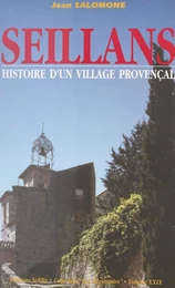 Histoire d'un village provençal : Seillans