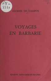 Voyages en Barbarie