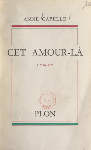 Cet amour-là - Anne Capelle - FeniXX réédition numérique