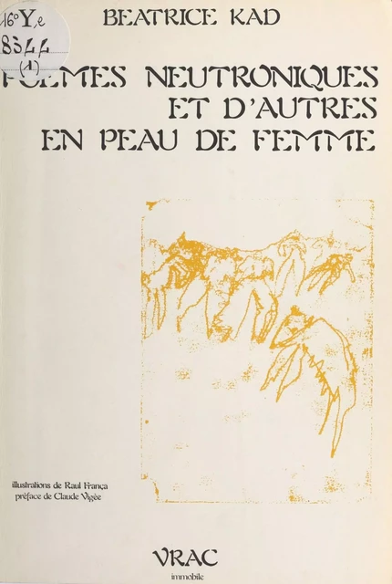 Poèmes neutroniques et d'autres en peau de femme - Béatrice Kad - FeniXX réédition numérique