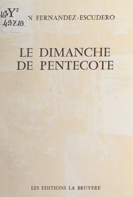 Le dimanche de Pentecôte - Juan Fernandez-Escudero - FeniXX réédition numérique