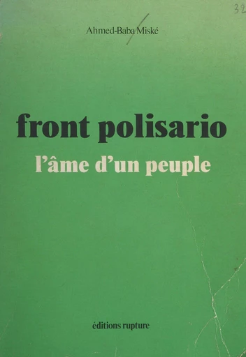 Front Polisario : l'âme d'un peuple - Ahmed-Baba Miské - FeniXX réédition numérique