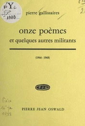 Onze poèmes et quelques autres militants (1966-1968)