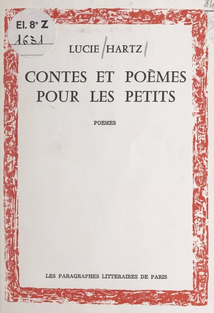 Contes et poèmes pour les petits - Lucie Hartz - FeniXX réédition numérique