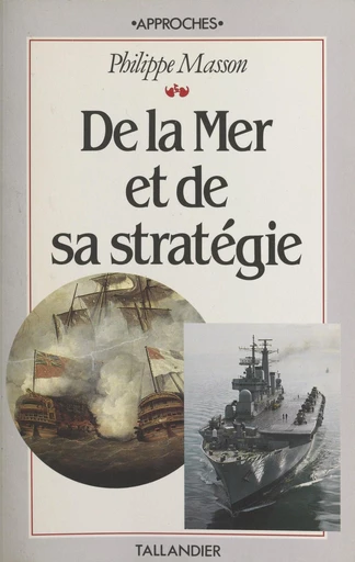 De la mer et de sa stratégie - Philippe Masson - FeniXX réédition numérique