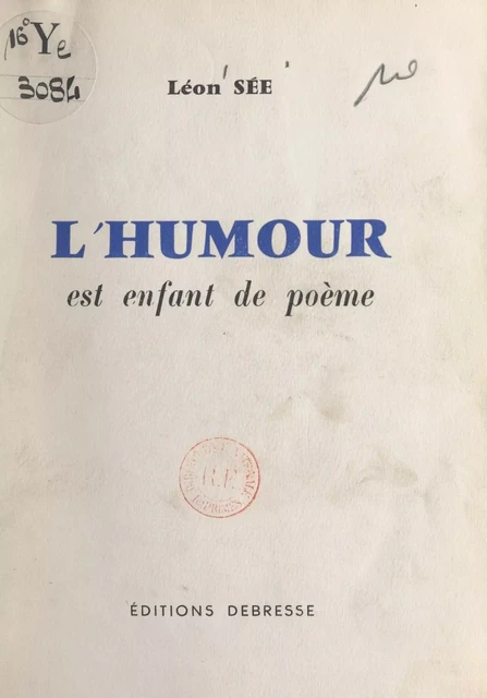 L'humour est enfant de poème - Léon Sée - FeniXX réédition numérique