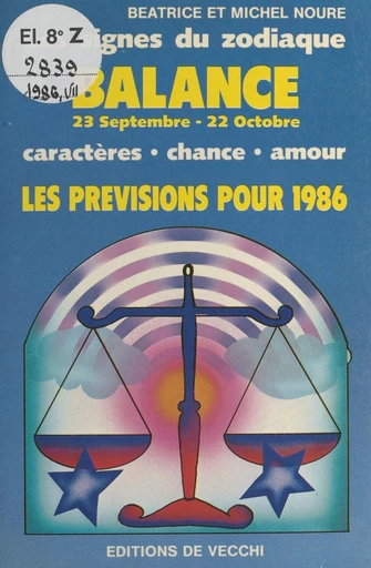 Les signes du zodiaque : les prévisions pour 1986 - Béatrice Noure, Michel Noure - FeniXX réédition numérique