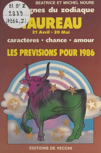 Les signes du zodiaque : les prévisions pour 1986 - Béatrice Noure, Michel Noure - FeniXX réédition numérique