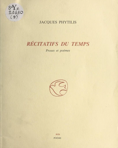 Récitatifs du temps : proses et poèmes - Jacques Phytilis - FeniXX réédition numérique