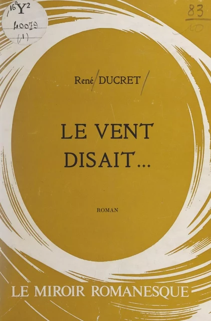 Le vent disait... - René Ducret - FeniXX réédition numérique