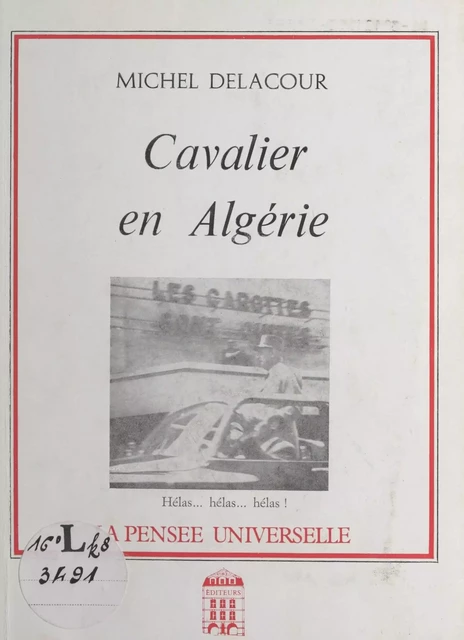 Cavalier en Algérie - Michel Delacour - FeniXX réédition numérique