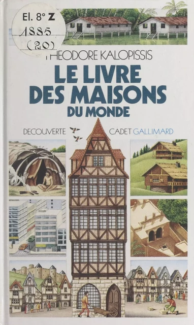 Le livre des maisons du monde - Théodore Kalopissis - (Gallimard) réédition numérique FeniXX