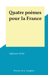 Quatre poèmes pour la France