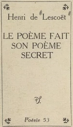 Le poème fait son poème secret