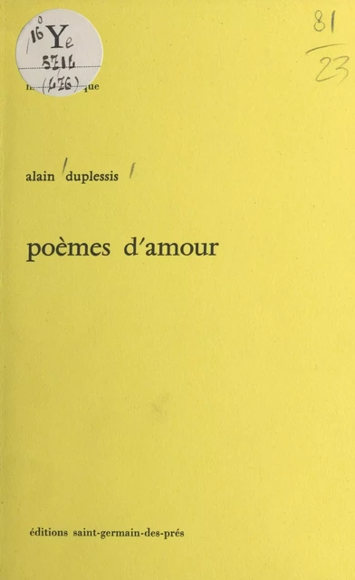 Poèmes d'amour - Alain Duplessis - FeniXX réédition numérique