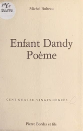 Enfant Dandy Poème