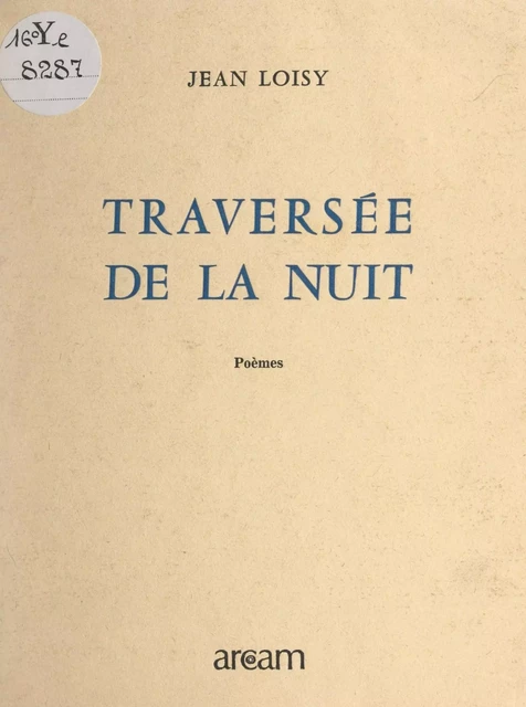 Traversée de la nuit - Jean Loisy - FeniXX réédition numérique