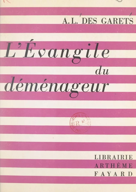 L'Évangile du déménageur - A. L. des Garets - (Fayard) réédition numérique FeniXX