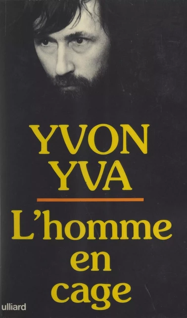 L'homme en cage - Yvon Yva - (Julliard) réédition numérique FeniXX