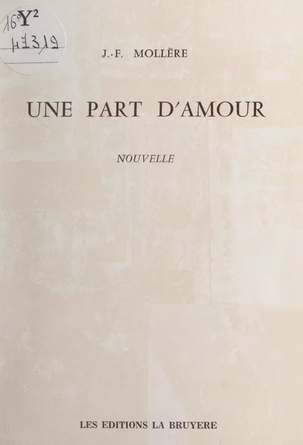 Une part d'amour - Jean-François Mollère - FeniXX réédition numérique