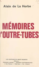 Mémoires d'outre-tubes