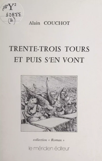 Trente-trois tours et puis s'en vont - Alain Couchot - FeniXX réédition numérique