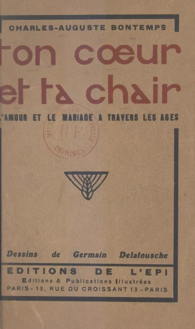 Ton cœur et ta chair - Charles-Auguste Bontemps - FeniXX réédition numérique