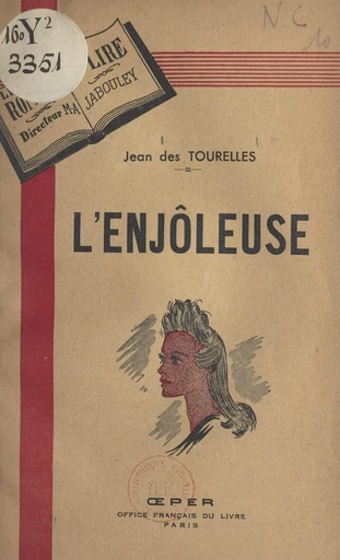 L'enjôleuse - Jean des Tourelles - FeniXX réédition numérique