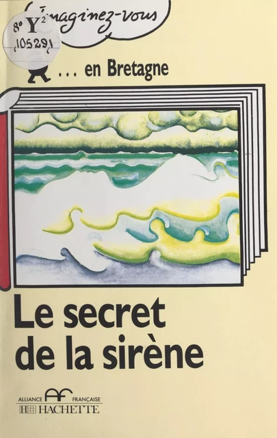 Le secret de la sirène - Catherine Barnoud, Philippe Bedel - (Hachette) réédition numérique FeniXX