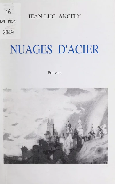 Nuages d'acier - Jean-Luc Ancely - FeniXX réédition numérique