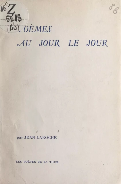 Poèmes au jour le jour - Jean Laroche - FeniXX réédition numérique