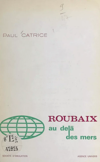 Roubaix au delà des mers - Paul Catrice - FeniXX réédition numérique