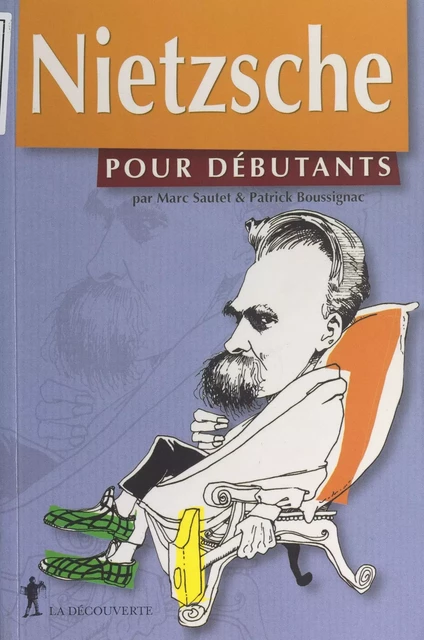 Nietzsche - Patrick Boussignac, Marc Sautet - (La Découverte) réédition numérique FeniXX