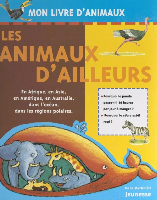 Les animaux d'ailleurs - Marc Duquet - (Éditions de la Martinière jeunesse) réédition numérique FeniXX