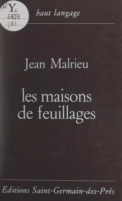 Les maisons de feuillages - Jean Malrieu - FeniXX réédition numérique