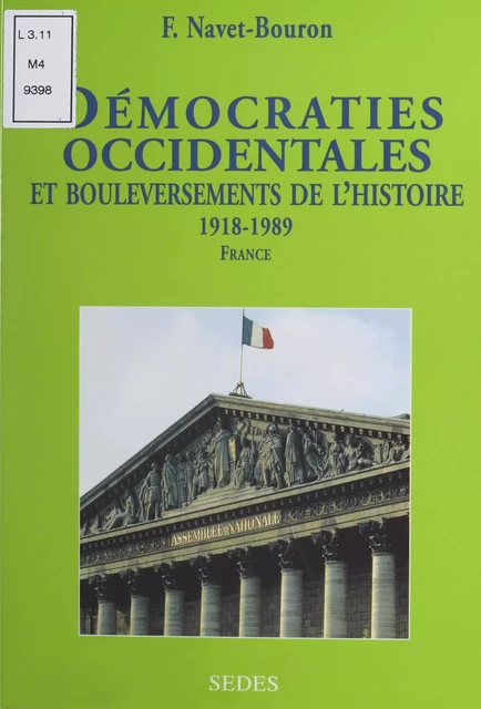 Démocraties occidentales et bouleversements de l'histoire : France - Françoise Navet-Bouron - (Sedes) réédition numérique FeniXX