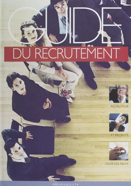 Guide du recrutement - Gilles Azzopardi - (Marabout) réédition numérique FeniXX