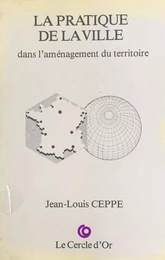 La pratique de la ville dans l'aménagement du territoire