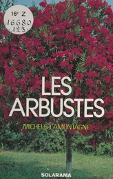 Les arbustes décoratifs (non conifères)