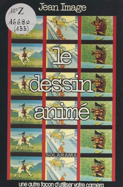 Le dessin animé - Jean Image - (Solar) réédition numérique FeniXX