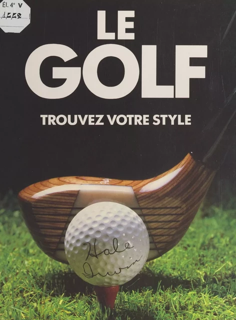 Le golf - Hale Irwin - FeniXX réédition numérique